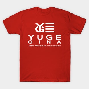 Yuge Gina T-Shirt